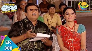 Taarak Mehta Ka Ooltah Chashmah  Episode 308  Full Episode [upl. by Airasor]