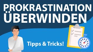 Prokrastination überwinden  Tipps amp Tricks gegen Aufschieberitis [upl. by Sayed]