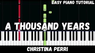 Christina Perri  A Thousand Years Easy Piano Tutorial [upl. by Nylatsirk]