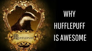 Reasons Its Great To Be A Hufflepuff [upl. by Joceline971]