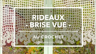 Comment faire UN RIDEAU BRISE VUE AU CROCHET tuto mamiecrochet [upl. by Cammie]