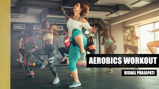 AEROBICS WORKOUT PART1 FOR BEGINNERS  VISHAL PRAJAPATI [upl. by Reichel727]