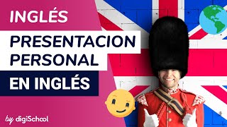 La presentacion personal en inglés  Inglés  digiSchool [upl. by Rianna617]