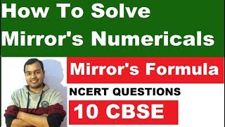 Best Trick For Mirrors Formula  How to Solve Mirror Numericals  10 CBSE NCERT Questions [upl. by Kerrison]