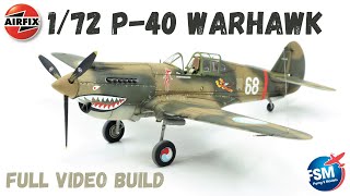 172 Airfix Curtiss P40 Warhawk Video Build [upl. by Amer]