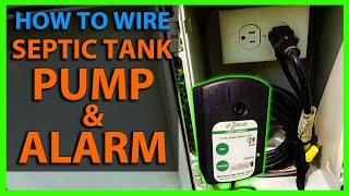 How To Wire a Septic Tank Pump amp Alarm System [upl. by Gombosi826]