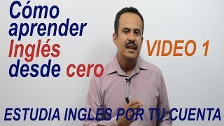 COMO APRENDER INGLES DESDE CERO Video 1 [upl. by Aciamaj]