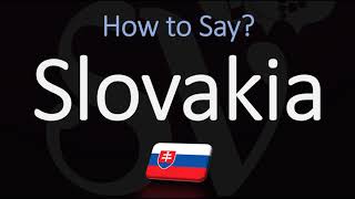 How to Pronounce Slovakia CORRECTLY Country Name Pronunciation [upl. by Neirda30]