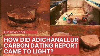 How did Adichanallur carbon dating report came to light [upl. by Anhavas]