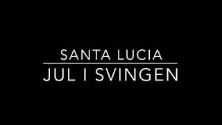 Jul i svingen lyrics  santa lucia [upl. by Akimahc498]