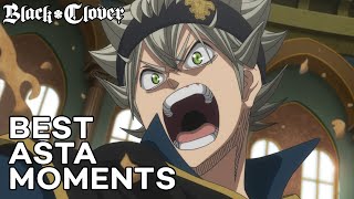 Best Asta Moments  Black Clover [upl. by Levey64]