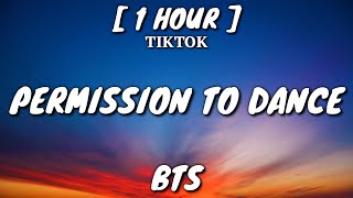 BTS  Permission To Dance Lyrics 1 Hour Loop TikTok Song [upl. by Heffron808]