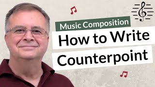 How to Write Counterpoint  Music Composition [upl. by Aleras636]