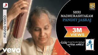 Shri Madhurashtakam  Pandit Jasraj  Govind Damodar Madhaveti [upl. by Aikat]