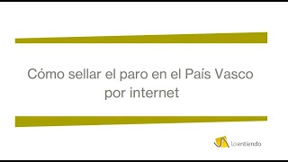 Cómo sellar el paro por internet en el País Vasco [upl. by Anehta636]