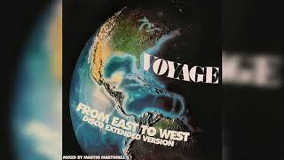 Voyage  From East To West 1977 Disco Extended Version [upl. by Jose424]