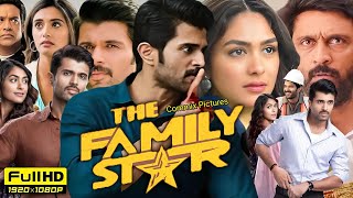 The Family Star Full Movie Hindi Dubbed 2024  Vijay Deverakonda  Mrunal Thakur  Review amp Facts [upl. by Goodard285]