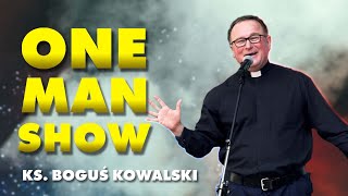 █▬█ █ ▀█▀ Ks Boguś Kowalski  ONE MAN SHOW [upl. by Adnicul]