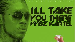 Vybz Kartel  Ill Take You There Raw 2016 [upl. by Rodgers]