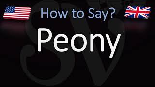 How to Pronounce Peony CORRECTLY [upl. by Mortimer]