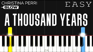 Christina Perri  A Thousand Years  SLOW EASY Piano Tutorial [upl. by Cardwell]