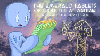 The Emerald Tablets of Thoth the Atlantean Aquarian Age Edition [upl. by Claretta]