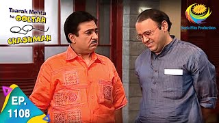 Taarak Mehta Ka Ooltah Chashmah  Episode 1108  Full Episode [upl. by Akimik]