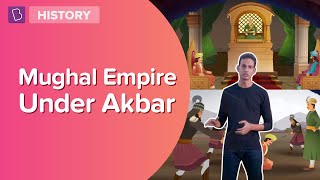 Mughal Empire Under Akbar I Class 7  History I Learn With BYJUS [upl. by Stiles]