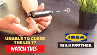 IKEA Milk Frother Battery Installation and Trick To Close the Lid [upl. by Barger194]