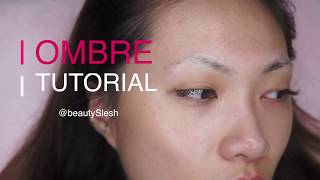 ✅OMBRE SHADING BROW TUTORIAL  with full explanation [upl. by Alor]