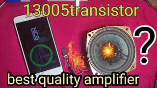 d13005 transistor audio amplifier Best quality real electronic project using d 13005 transistor [upl. by Keefe]