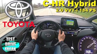 2021 Toyota CHR 20 VVTi Hybrid 184 PS TOP SPEED AUTOBAHN DRIVE POV [upl. by Lleynad]