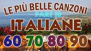 Musica Italiana anni 60 70 80  Canzoni Italiane anni 60 70 80  italienische musik 2024 Part 10 [upl. by Benn]