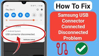 How To Fix Samsung USB Connector Connected Disconnected Problem 2025 [upl. by Azar]