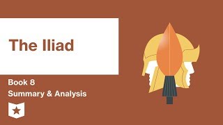 The Iliad by Homer  Book 8 Summary amp Analysis [upl. by Elvira]