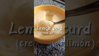 Lemon curd crema de limón [upl. by Nnaeirelav]