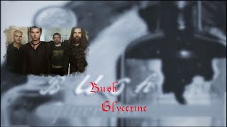 Bush  Glycerine  Acoustic Lyrics [upl. by Vittoria981]