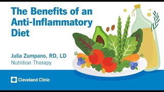 The Benefits of an AntiInflammatory Diet  Julia Zumpano RD LD [upl. by Irv]