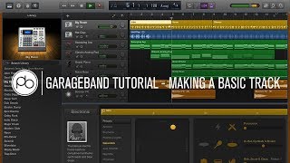 Garageband Tutorial How to Make a Basic Track [upl. by Zul]