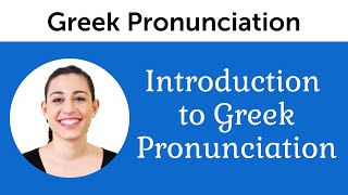 Introduction to Perfect Greek Pronunciation [upl. by Astiram]