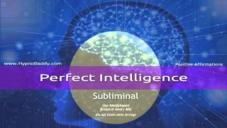 Perfect Intelligence Subliminal [upl. by Remark]