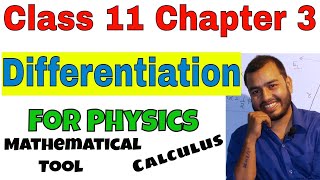 Class 11 Chapter 3 Kinematics Differentiation  Calculus part 01  Mathematical Tool [upl. by Thurstan]