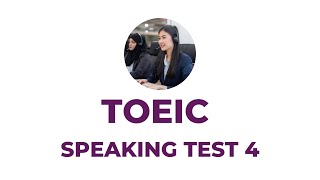 TOEIC Speaking Test 4 2023 [upl. by Nohsav703]