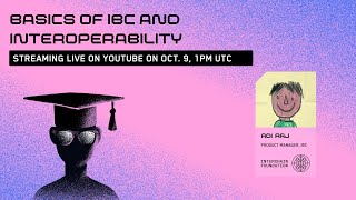 Basics of IBC and Blockchain Interoperability [upl. by Emilio]