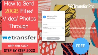 How to Transfer File through WeTransfer  How to Send Large FilesVideos Photos for Free 2020 [upl. by Lynch]