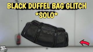 BLACK DUFFEL BAG GLITCH SOLO  GTA 5 ONLINE ANY OUTFIT GLITCH [upl. by Arriec129]