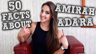 50 Facts About Amirah Adara [upl. by Bridges]