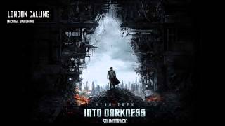 04  London Calling  Michael Giacchino  Star Trek Into Darkness [upl. by Ogram]