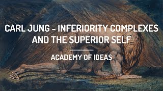 Carl Jung  Inferiority Complexes and the Superior Self [upl. by Einnoj874]