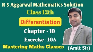 R S Aggarwal Solution Class 12th Maths  Differentiation Ex  10A [upl. by Conlin]